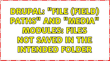 Drupal: "File (Field) Paths" and "Media" modules: files not saved in the intended folder