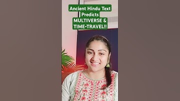 The Hindu Text That Predicted The Multiverse (1000s of Years Ago)