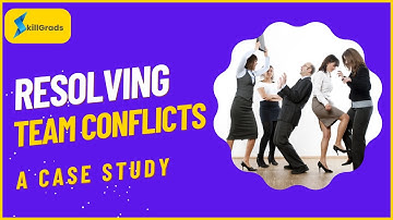 Resolving Team Conflict: A Real-Life Case Study | Soft Skills