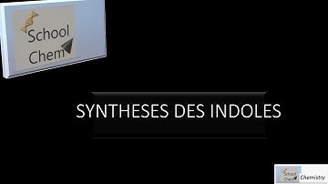 SYNTHESES DES INDOLES FISCHER MADELONG LEIMGRUBER BATCHO REISSERT