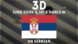 Jung Kook - 3D (Prevod Na Srpskom) ft. Jack Harlow