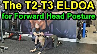 How to Correct FORWARD HEAD POSTURE and HYPERKYPHOSIS with IFBB PRO Evelyn Mihaly | The T2-T3 ELDOA