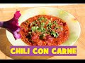 CHILI CON CARNE RECIPE.  HOW TO MAKE DELICIOUS CHILI CON CARNE.