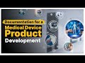 Documentation for Medical Device Product Development | CDSCO Certificate