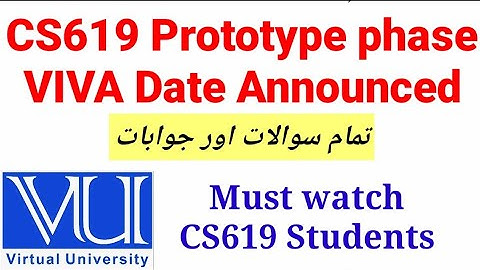 CS619 Prototype phase viva questions 💭❓ | CS619 VIVA Preparation in VU
