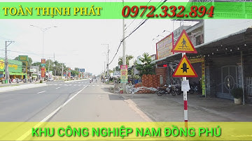 KHU CÔNG NGHIỆP NAM ĐỒNG PHÚ,  BÌNH PHƯỚC, PHÁT TRIỂN MẠNH MẼ 2020