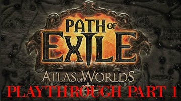 Path of Exile - Playthrough Part 1 (Shadow)