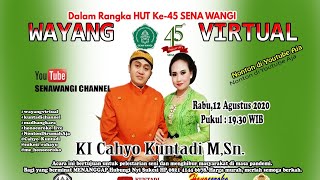 Live Wayang Virtual HUT SENAWANGI Ke-45 |  Ki Cahyo Kuntadi | Lakon Semar Maneges