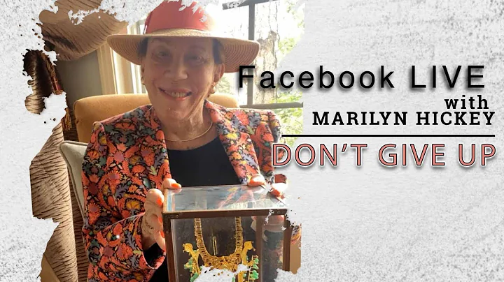 Don't Give Up - Marilyn's FB Live