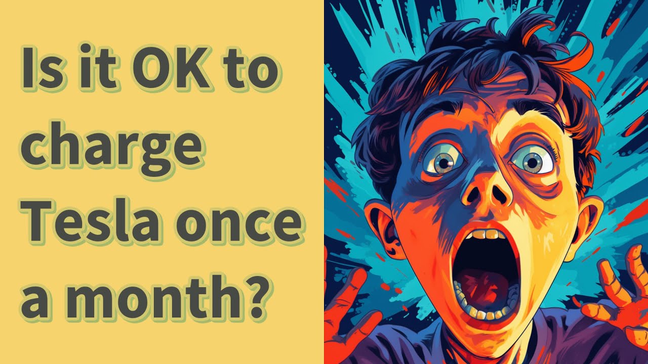 Is it OK to charge Tesla once a month? YouTube