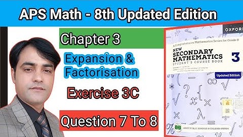 Exercise 3C Question 7 & 8  II APS Maths 8th II New Secondary Mathematics Book 3 updated Edition
