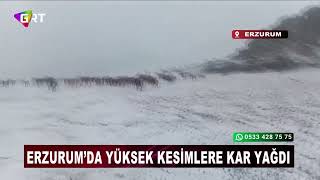 Erzurum’da Yüksek Kesimlere Kar Yağdı Resimi