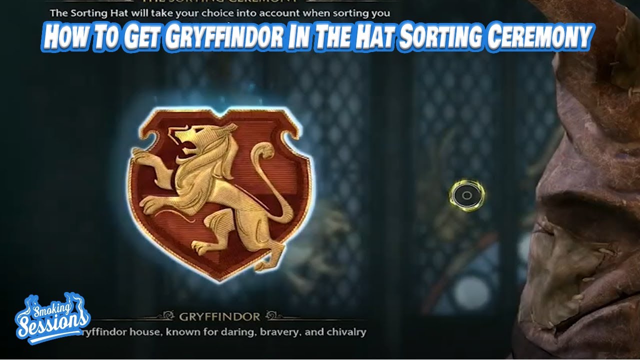 How To Get Gryffindor During The Sorting Ceremony Hogwarts Legacy How