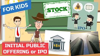 What is an IPO or Initial Public Offering? Stock Market 101: Easy Peasy Finance for Kids \& Beginners