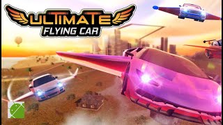 Ultimate Flying Car - Android Gameplay