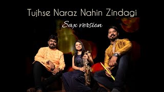 Tujhse Naraz Nahin Zindagi - Anjali Shanbhogue | Sax Version