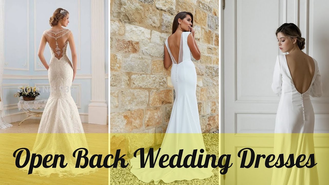 Wedding Dresses Open Back - Backless, Low Open Back Bridal Dress ...