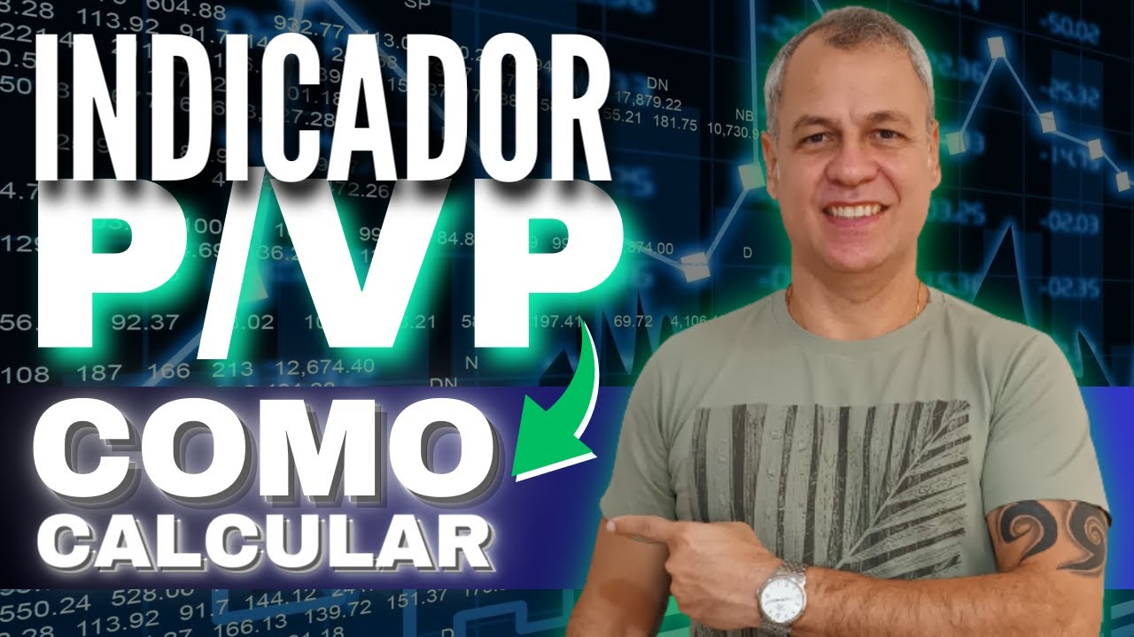 INDICADOR P/VP - PREÇO/VALOR PATRIMONIAL | Análise Fundamentalista // Aprenda a calcular!