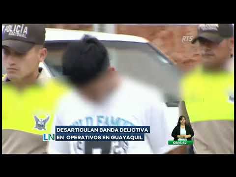 Desarticulan una presunta banda criminal en Guayaquil autoridades administrativas