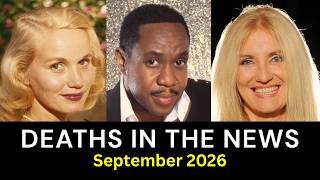 Celebrity Deaths in Sep, 2026: Famous Actors, Singers & Stars Who Died Recently | In Memoriam