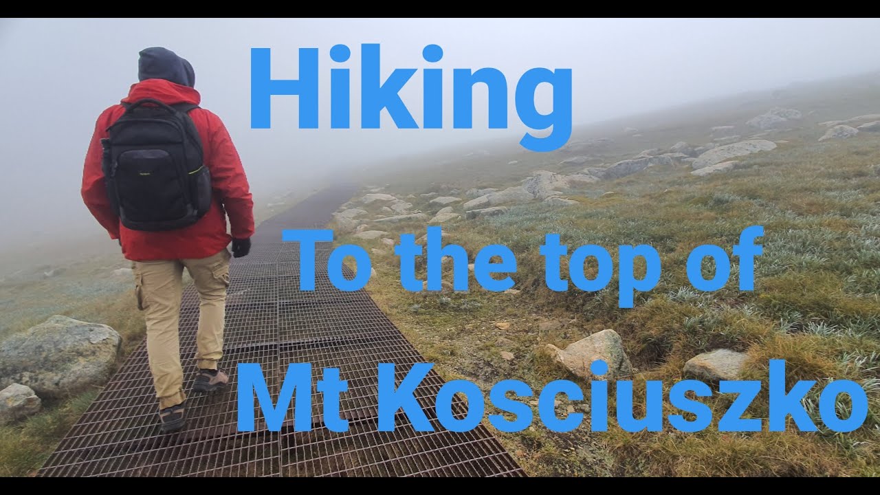 Mt Kosciuszko Hiking To The Highest Peak In Australia Youtube