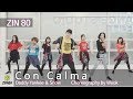 Con Calma(ZIN 80) - Daddy Yankee & Snow/Reggaeton/Choreography/Wook's Zumba® Story/Wook