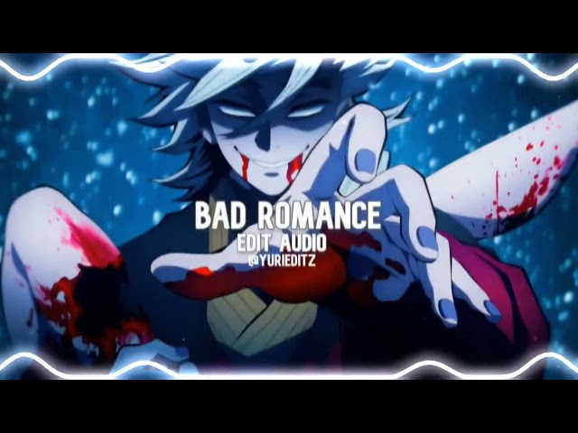 Bad Romance - Lady Gaga ( Edit Audio) class=