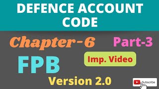 DEFENCE ACCOUNT CODE [CHAPTER-6 PART-3]
