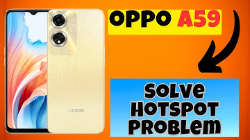 Oppo A59 Hotspot Not Working || How to Solve Hotspot Problem || Hotspot issue Fixed