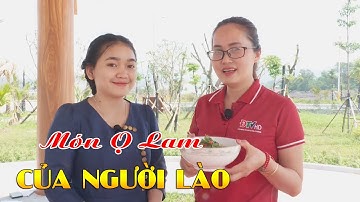 ĐIỆN BIÊN - Món Ọ Lam của người Lào | Ẩm thực Điện Biên | ĐTV