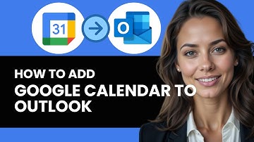 HOW TO ADD GOOGLE CALENDAR TO OUTLOOK ULTIMATE GUIE NEW 2024!