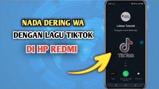 How to Change WhatsApp Ringtones to TikTok Songs on Redmi Phones