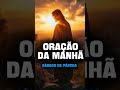 oração da manhã - sábado de páscoa #profetico #jesus #bomdia #biblia #oração #fe