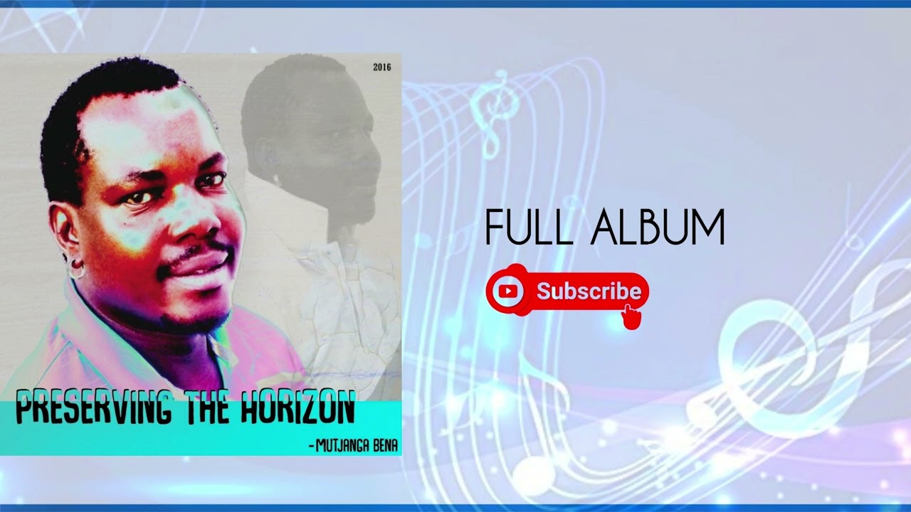 Mutjanga Bena - 2016 FULL ALBUM Preserving the Horizon (MBM626 x Mutjangatjike Bena Muundjua)