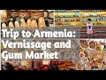 Our trip to Armenia: Vernissage and Gum market ||Shopping destination in Armenia||Bincyness