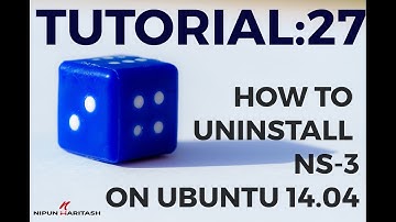 Tutorial: 27 - How to uninstall NS-3 from Ubuntu
