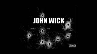 Tony-Lo - John Wick Feat. Strazza