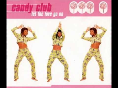 Candy club работа моделью. Кэнди клаб. Let the Love go on. Disco Candy tan производитель. Candy Club читать.