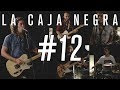 #12 La Caja Negra | Antes de que cuente diez - Fito y fitipaldis [cover live sessions]