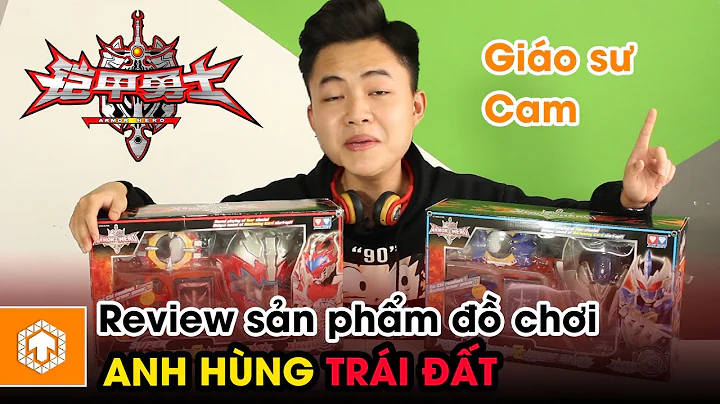 Review sản phẩm đồ chơi Anh Hùng Trái Đất | Armored Hero | Ten Tun
