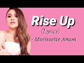 Rise Up - Morissette Amon (Lyrics) #RiseUp #MorissetteAmon #AndraDay