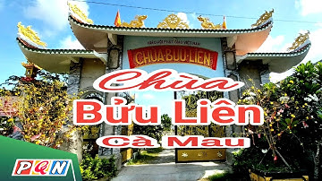 CHÙA BỬU LIÊN Tắc Vân Cà Mau - Phú Quốc Net @Phuquocnet9999