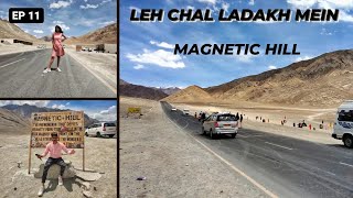 LADAKH SERIES 2022 | MAGNETIC HILL LADAKH EP 11 #manjeettripathi #magnetichill #lehladakh