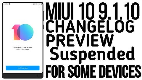 MIUI 10 9.1.10 SUSPENDED FOR SOME DEVICES | Full Changelog Preview
