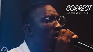 Greatman Takit - Correct
