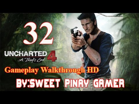 Uncharted4  : A thief ´s end   HD  walkthrough Part32