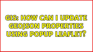 GIS: How can I update geojson properties using popup leaflet?