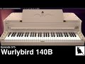 Cherry Audio Wurlybird 140B - a detailed demo and tutorial