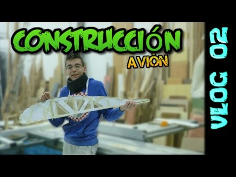 Construcción de un Avión REAL (VLOG 02)