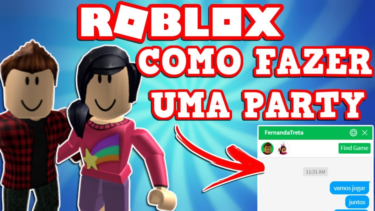 COMO JOGAR JUNTO COM O SEU AMIGO NO ROBLOX (PARTY NO CHAT) 